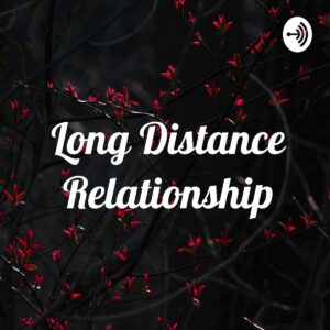 what kills long-distance relationships