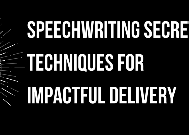 Speechwriting Secrets: Techniques for Impactful Delivery