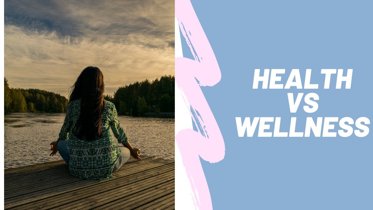 what is the difference between health & wellness?